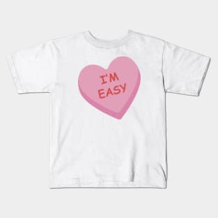 "Im Easy" Funny Pink Candy Heart Kids T-Shirt